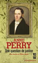 Couverture du livre « Une question de justice » de Anne Perry aux éditions 10/18