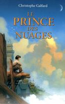 Couverture du livre « Le prince des nuages Tome 1 » de Christophe Galfard aux éditions 12-21