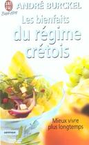 Couverture du livre « Bienfaits du regime cretois (les) » de Andre Burckel aux éditions J'ai Lu