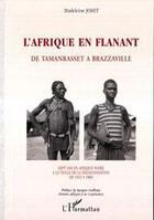 Couverture du livre « L'afrique en flanant ; de tamanrasset à brazzaville » de Madeleine Joret aux éditions Editions L'harmattan