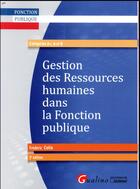 Couverture du livre « Gestion des ressources humaines dans la fonction publique (2e édition) » de Frederic Colin aux éditions Gualino