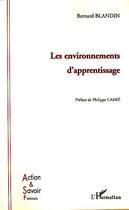Couverture du livre « Les environnements d'apprentissage » de Bernard Blandin aux éditions L'harmattan