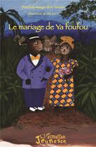 Couverture du livre « Le mariage de Ya foufou » de Patrick Serge Boutsindi aux éditions L'harmattan