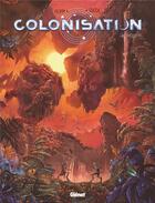 Couverture du livre « Colonisation Tome 8 : Prédiction » de Denis-Pierre Filippi et Vincenzo Cucca aux éditions Glenat