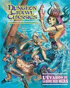 Couverture du livre « Dungeons crawl classics t.9 ; l'évasion de la reine des mers » de Michael Curtis aux éditions Akileos
