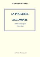 Couverture du livre « La promesse accomplie » de Martine Lahondes aux éditions Beaurepaire