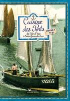 Couverture du livre « Cuisine des ports t.3 ; de l'île-d'Yeu à St-Jean-de-luz. » de Sonia Ezgulian aux éditions Les Cuisinieres