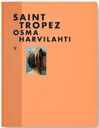 Couverture du livre « Saint Tropez » de Osma Harvilahti aux éditions Louis Vuitton