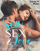 Couverture du livre « Sea, sex & love » de Cecile K. Myers aux éditions Butterfly