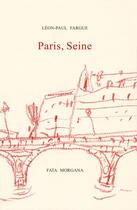 Couverture du livre « Paris, Seine » de Leon-Paul Fargue aux éditions Fata Morgana