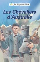 Couverture du livre « Les chevaliers d'Australie » de Rollet Thierry et Gregoire Mathieu aux éditions Elgede