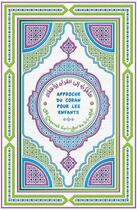 Couverture du livre « Approche du Coran pour les enfants (Coran de mon enfant) » de  aux éditions Emergence Art