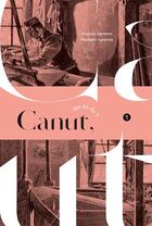 Couverture du livre « Canut, qui es-tu ? » de Virginie Varenne et Philibert Varenne aux éditions Libel