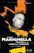 Couverture du livre « Praxis de la guérilla urbaine » de Carlos Marighella aux éditions Premiers Matins De Novembre