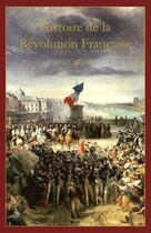 Couverture du livre « Histoire de la revolution francaise » de Francois-Auguste Mignet aux éditions Phoenix France