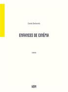Couverture du livre « Enfances de cinéma » de Carole Desbarats aux éditions Warm