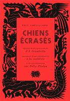 Couverture du livre « Chiens écrasés » de Eric Chevillard aux éditions Mexico