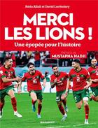 Couverture du livre « Merci les lions ! une épopée pour l'histoire » de David Lortholary et Reda Allali aux éditions Marabout