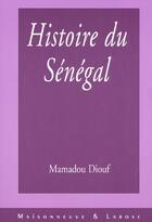 Couverture du livre « Histoire Du Senegal » de Diouf M aux éditions Maisonneuve Larose