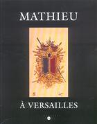 Couverture du livre « Mathieu a versailles » de  aux éditions Reunion Des Musees Nationaux