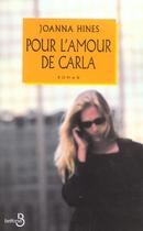 Couverture du livre « Pour L'Amour De Carla » de Joanna Hines aux éditions Belfond