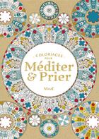 Couverture du livre « Coloriages pour méditer et prier » de Laurence Duthoit aux éditions Mame