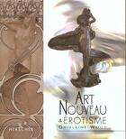 Couverture du livre « Art nouveau & erotisme » de Ghislaine Wood aux éditions Herscher