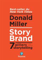 Couverture du livre « Storybrand : les 7 secrets du storytelling » de Donald Miller aux éditions Pearson