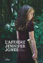 Couverture du livre « L'affaire Jennifer Jones » de Anne Cassidy aux éditions Milan