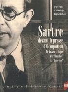 Couverture du livre « Sartre devant la presse d'occupation ; le dossier critique des mouches et de huis-clos » de Ingrid Galstier aux éditions Pu De Rennes
