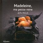 Couverture du livre « Madeleine, ma petite reine » de Julie Schwob aux éditions First