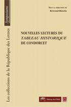 Couverture du livre « Nouvelles lectures du tableau historique de Condorcet » de Bertrand Binoche aux éditions Presses De L'universite De Laval