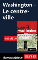 Couverture du livre « Washington ; le centre-ville » de  aux éditions Ulysse