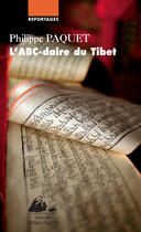 Couverture du livre « L'ABC-daire du Tibet » de Philippe Paquet aux éditions Editions Philippe Picquier