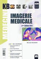 Couverture du livre « MEDECINE KB : imagerie médicale » de Michael Soussan aux éditions Vernazobres Grego
