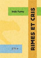 Couverture du livre « Rimes et cris » de Indy Fumu aux éditions Persee