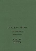 Couverture du livre « Le Bois De Hetres » de Jean-Pierre Simeon aux éditions Cheyne