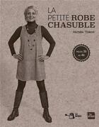 Couverture du livre « La petite robe ; chasuble ; tailles 36 au 46 » de Thenot Michele aux éditions La Plage