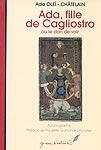 Couverture du livre « Ada, fille de Cagliostro ou le don de voir » de Ada Ouei-Chatelain aux éditions Sekoya