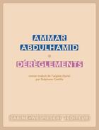 Couverture du livre « Dérèglements » de Ammar Abdulhamid aux éditions Sabine Wespieser