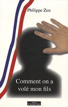 Couverture du livre « Comment on a volé mon fils » de Philippe Zen aux éditions Do Bentzinger