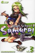 Couverture du livre « High school samurai Tome 3 » de Yu Minamoto aux éditions Kaze