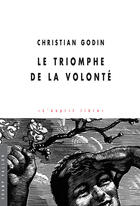 Couverture du livre « Le triomphe de la volonté » de Christian Godin aux éditions Champ Vallon