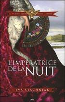 Couverture du livre « L'impératrice de la nuit » de Eva Stachniak aux éditions Ada