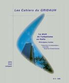 Couverture du livre « LES CAHIERS DU GRIDAUH N.4 ; le droit de l'urbanisme en Italie ; principaux textes » de  aux éditions Gridauh