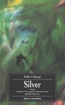 Couverture du livre « Silver » de Pablo Urbany aux éditions Balzac