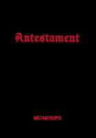 Couverture du livre « Antestament » de Metantropo aux éditions Mcl Editions