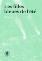 Couverture du livre « Les filles bleues de l'ete » de Mikella Nicol aux éditions Cheval D'août