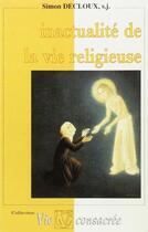 Couverture du livre « Inactualité de la vie religieuse » de Simon Decloux aux éditions Lessius