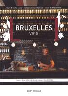 Couverture du livre « Bruxelles vins » de R. Sepul aux éditions 180° Editions
